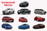 TOP xe ô tô bán chạy nhất tháng 8 năm 2017: Toyota Fortuner đạt doanh số bán xe tốt nhất từ đầu năm