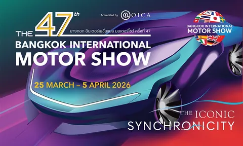 Triển lãm Ô tô Quốc tế Bangkok lần thứ 47: Tính Đồng bộ giữa Công nghiệp ô tô và Phát triển kinh tế