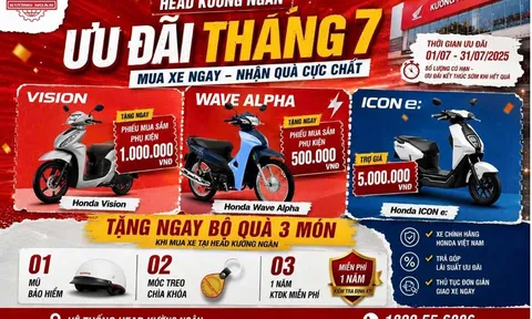 ƯU ĐÃI THÁNG 7 TẠI HEAD KƯỜNG NGÂN - MUA XE NGAY, QUÀ TRAO TAY